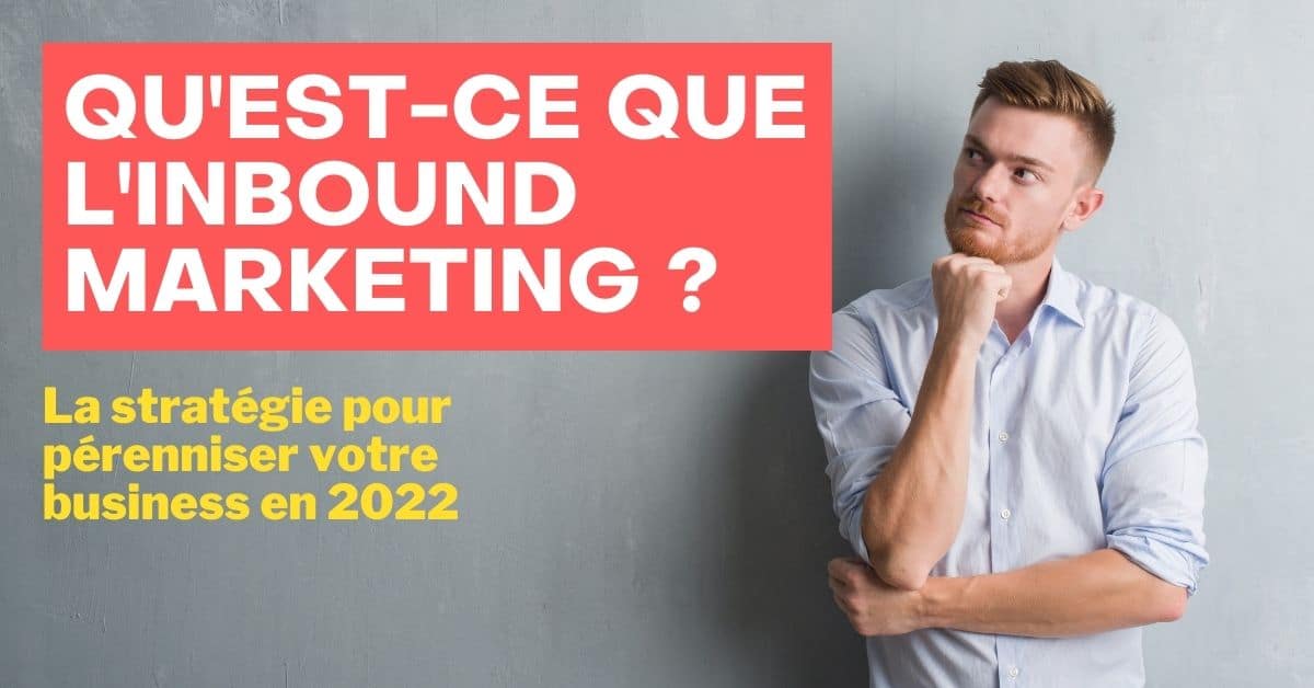 qu'est-ce que l'Inbound marketing